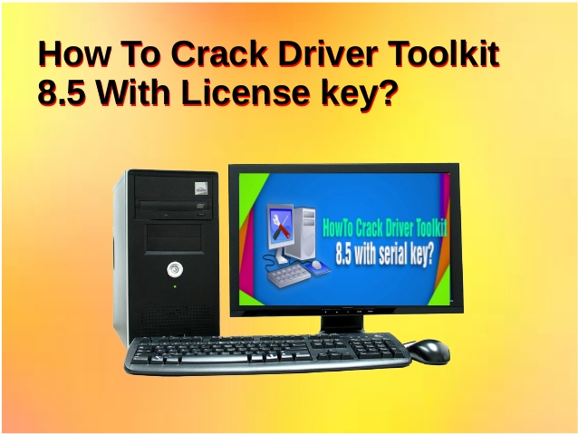 driver toolkit 8.5 serial key